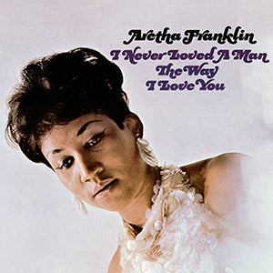 ARETHA/NEVER LOVED A MAN - CD
