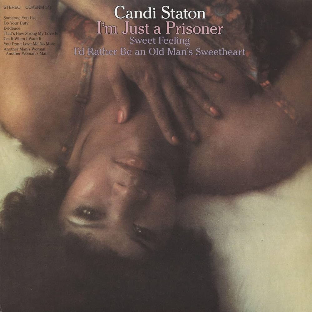 CANDI STATON I'M JUST A PRISONER