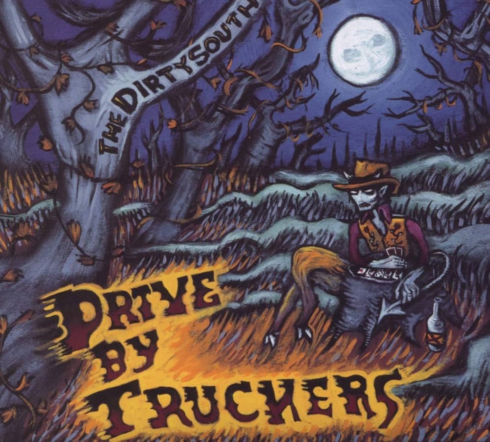 DRIVE BY TRUCKERS/DIRTY SOUTH - LP