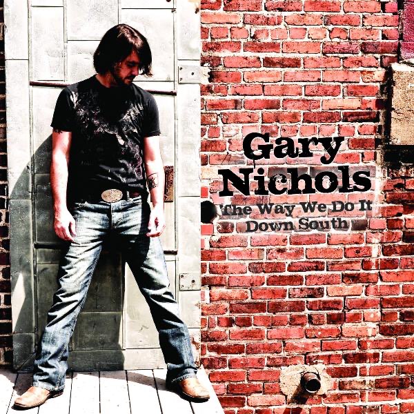 GARY NICHOLS/THAT'S THE WAY WE DO IT DOWN SOUTH