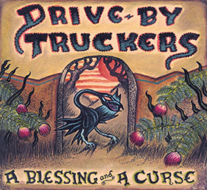 Drive By Truckers: Blessing & Curse LP