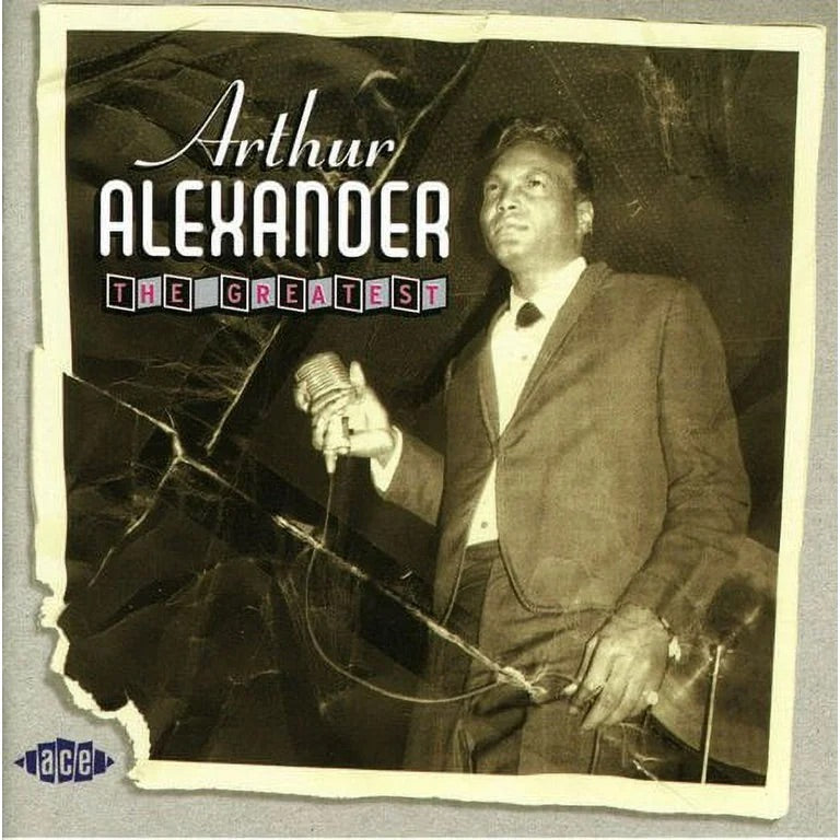 ARTHUR ALEXANDER/THE GREATEST HITS