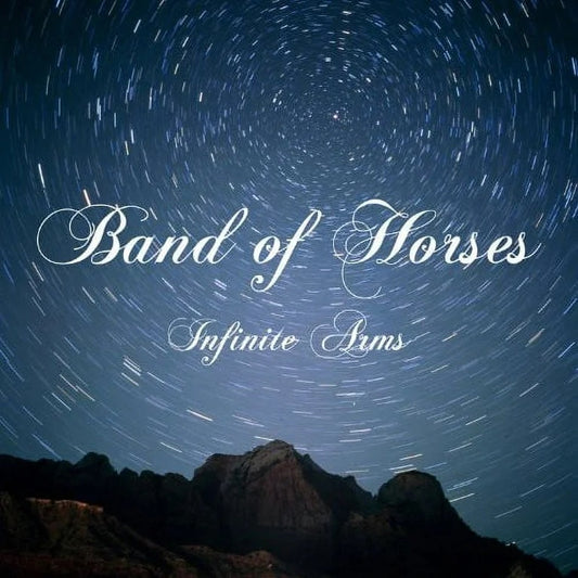 BAND OF HORSES/INFINITE ARMS