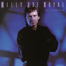 BILLY JOE ROYAL/TELL IT LIKE IT IS