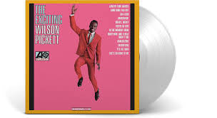 Wilson Pickett: The Exciting Crystal Clear Vinyl