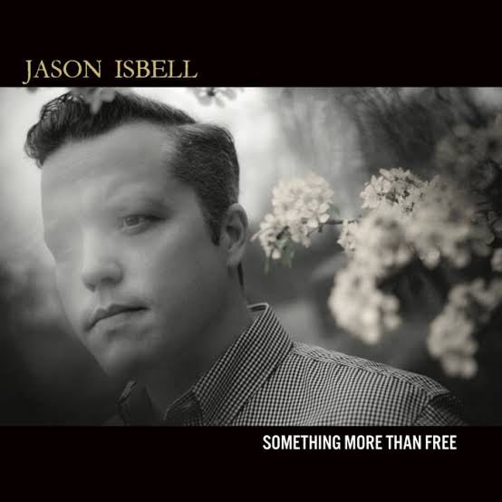 Jason Isbell: Something More Than Free LP