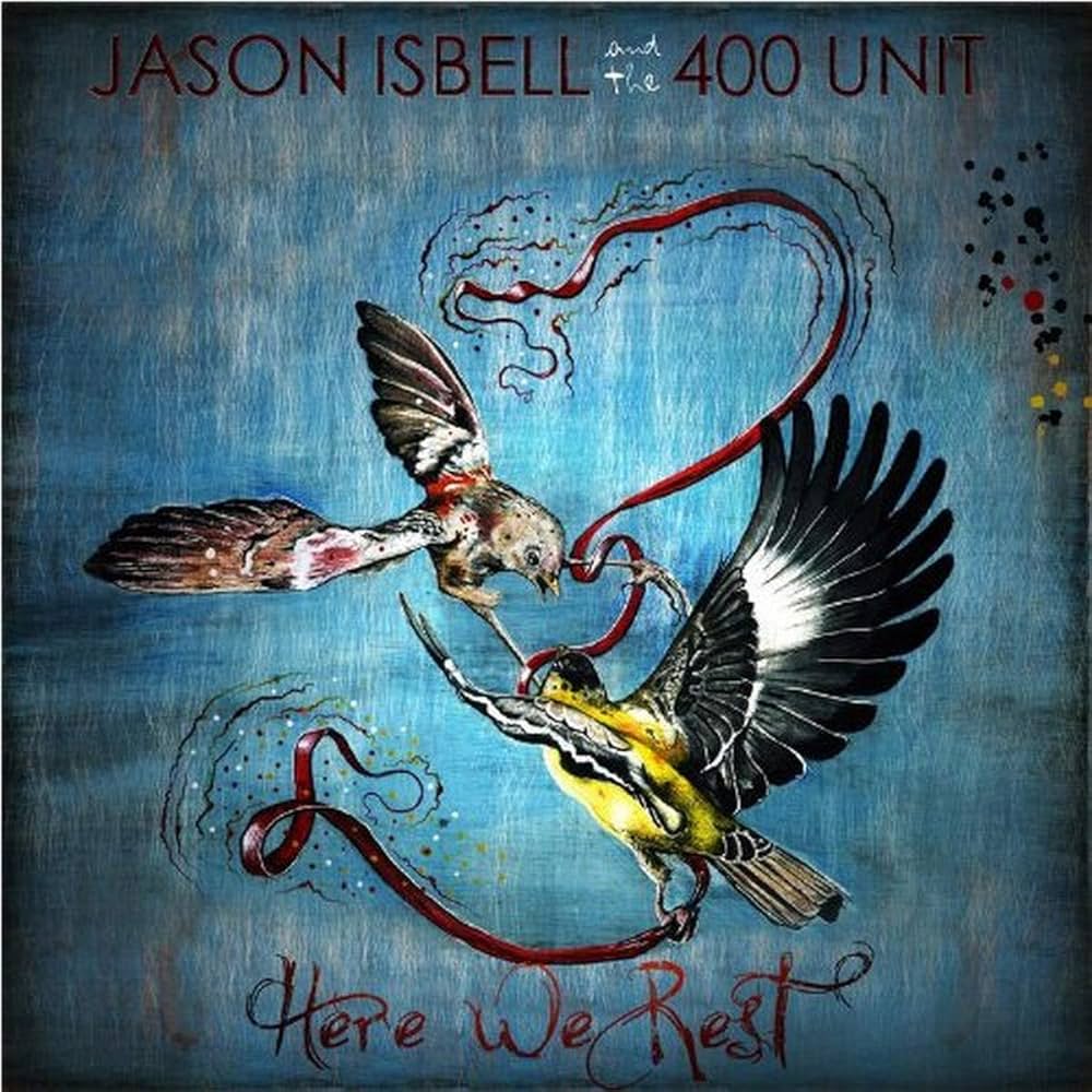 JASON ISBELL HERE WE REST