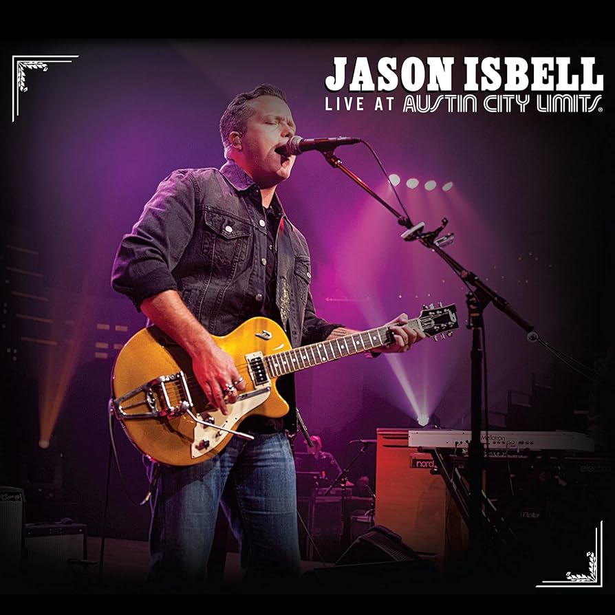 JASON ISBELL LIVE AT AUSTIN CITY LIMITS