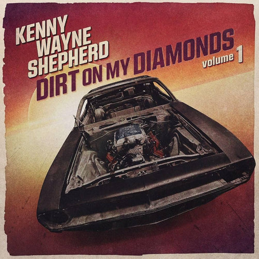 KENNY WAYNE SHEPPARD/DIRT ON DIAMONDS - LP